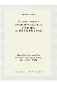 Statistical information about the exiles in Siberia. For 1833 - 1834