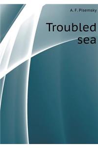 Troubled Sea