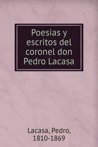 Poesias y escritos del coronel don Pedro Lacasa