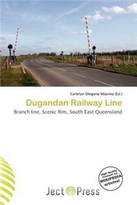 Dugandan Railway Line