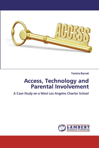 Access, Technology and Parental Involvement