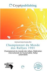 Championnat Du Monde Des Rallyes 1985