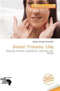 Distal Trisomy 10q