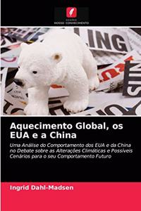 Aquecimento Global, os EUA e a China