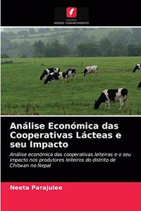 Análise Económica das Cooperativas Lácteas e seu Impacto