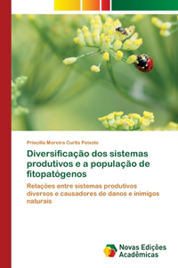 Diversificação dos sistemas produtivos e a população de fitopatógenos