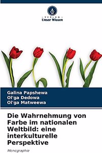 Die Wahrnehmung von Farbe im nationalen Weltbild