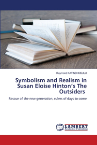 Symbolism and Realism in Susan Eloise Hinton's The Outsiders