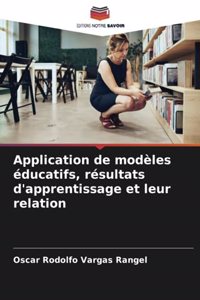 Application de modèles éducatifs, résultats d'apprentissage et leur relation