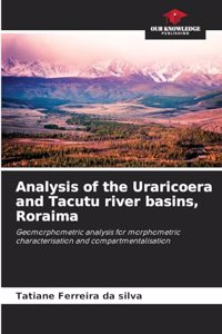 Analysis of the Uraricoera and Tacutu river basins, Roraima