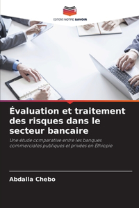 Évaluation et traitement des risques dans le secteur bancaire