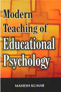 Modern Teaching of Educational Psychology