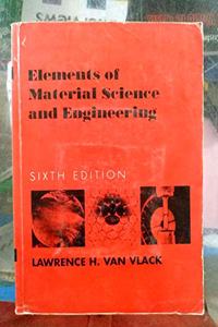 Elements Of Materials Science & Engineering, 6/E