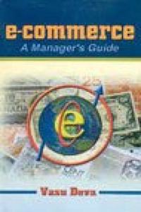 E-commerce–A Manager’s Guide (Set of 2 Vols.)