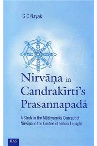 Nirvana in Candrakirti`s Prasannapada: A Study in the Madhyamika Concept of Nirvana in the Context of Indian Thought