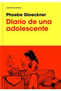 Diario de Una Adolescente / The Diary of a Teenage Girl