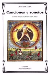 Canciones y sonetos / Songs and Sonnets (Letras Universales)