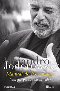 Manual de psicomagia / Psychomagic Handbook