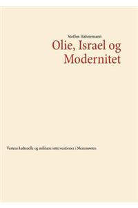 Olie, Israel og Modernitet