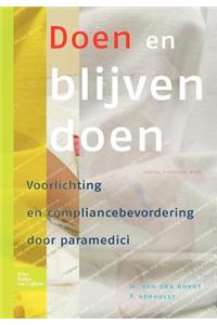 Doen En Blijven Doen: Voorlichting En Compliancebevordering Door Paramedici