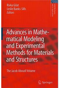 Advances in Mathematical Modeling and Experimental Methods for Materials and Structures