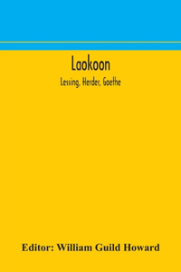 Laokoon; Lessing, Herder, Goethe