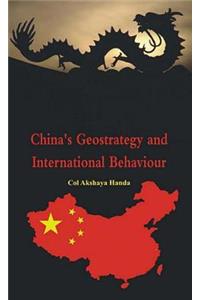 China's Geostrategy and International Behaviour