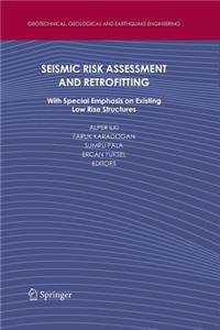 Seismic Risk Assessment and Retrofitting