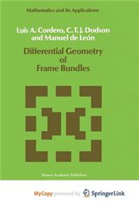 Differential Geometry of Frame Bundles