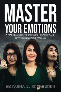 Master Your Emotions