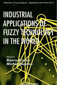 Industrial Applications of Fuzzy Technology in the World