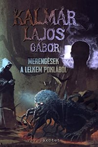 Merengések a lelkem poklából