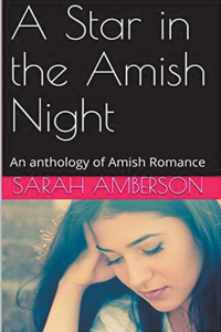 Star in the Amish Night An Anthology of Amish Romance