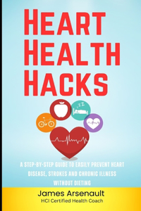 Heart Health Hacks