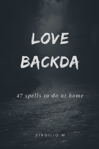 Ring Spell, Love backda - 47 spells to do at home