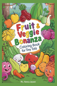 Fruit & Veggie Bonanza