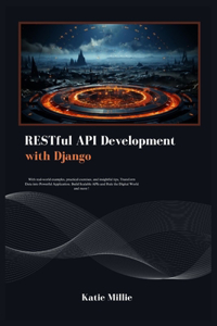 RESTful API Development with Django