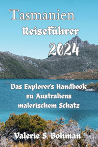Tasmanien Reiseführer 2024
