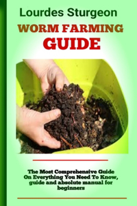 Worm Farming Guide