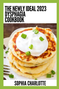 Newly Ideal 2023 Dysphagia Cookbook