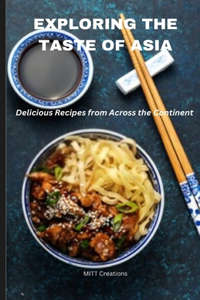 Exploring the Taste of Asia