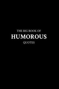 Big Book of Humorous Quotes