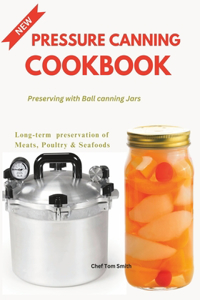 Pressure Canning Cookbook