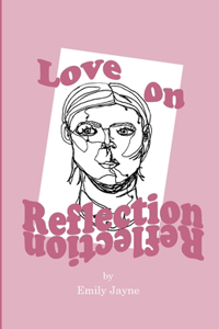 Love on Reflection