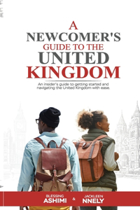 Newcomer's Guide to the United Kingdom