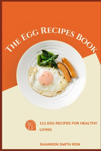 The Egg Recipes Book