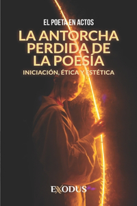 La antorcha perdida de la poesía