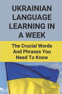 Ukrainian Language Learning In A Week