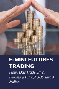 E-mini Futures Trading