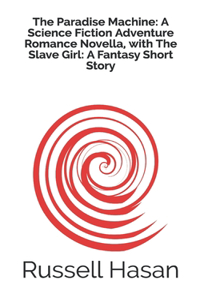 The Paradise Machine